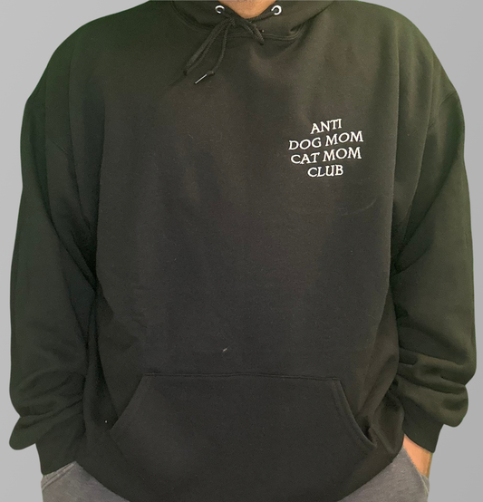 Anti Dog Mom Cat Mom Club Hoodie